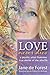 Love Never Dies - A Psychic Artist Illustrates True Stories Of The Afterlife by 