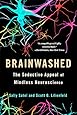 Brainwashed: The Seductive Appeal of Mindless Neuroscience