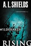 Wilderness Rising (A Church Builder Novel)