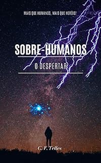 Livro Sobre-humanos: O despertar (Serie sobre-humanos Livro 1)