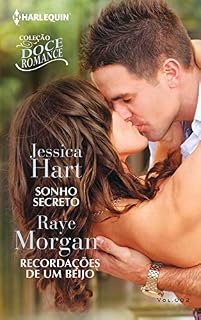Livro Sonho Secreto e Recordações De Um Beijo (Harlequin Coleção Doce Romance Livro 2)