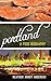 Portland: A Food Biography (Big City Food Biographies)