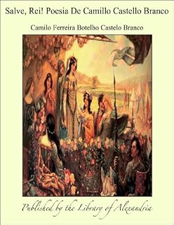 Livro Salve, Rei! Poesia De Camillo Castello Branco