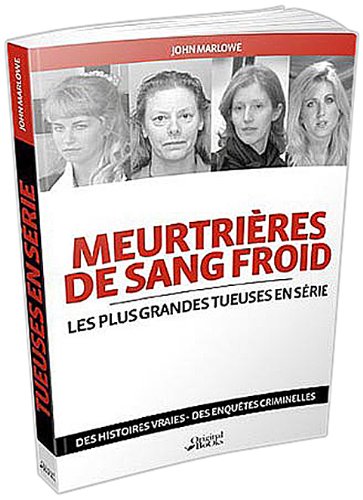Meurtrières de sang-froid