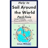 How to Sail Around the World Part-Time