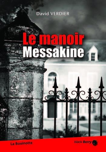 Le  manoir Messakine