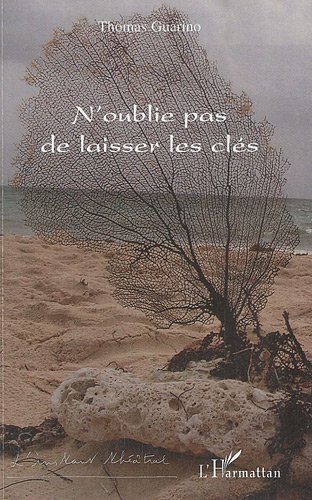 N'oublie pas de laisser les clés