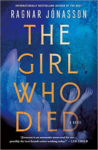 The Girl Who Died A Novel Jonasson Ragnar Amazon Com Books