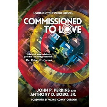 Commissioned to Love: Living Out the Whole Gospel