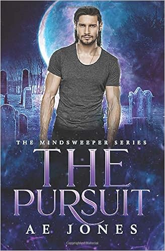 Amazon Com The Pursuit A Novella Mind Sweeper Series Volume 4 9781941871065 Jones Ae Books