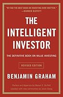 The Intelligent Investor: The Definitive Book on Value Investing