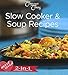 Slow Cooker & Soup Recipes (Most Loved 2-in-1 Cookbook Collection) by 