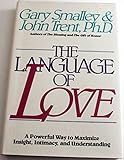 Hardcover The Language of Love: A Powerful Way to Maximize Insight, Intimacy and Understanding by Gary Smalley (1988-09-03) Book