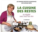 La cuisine des restes : Se régaler avec trois fois rien by 