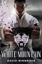 White Mountain (Chung Kuo Book 8)