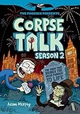Corpse Talk: Season 2 (The Phoenix Presents)