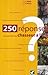 250 réponses aux questions d'un chasseur à l'arc (Nature 250 questions réponses) (French Edition) by 
