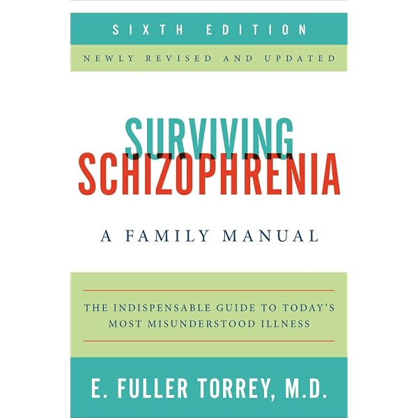 Surviving Schizophrenia: A Manual for Families, Consumers, and
