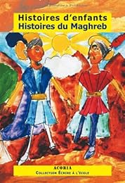 Histoires d'enfants, histoires du Maghreb