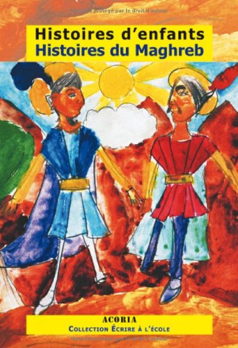 Histoires d'enfants, histoires du Maghreb