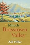 The Miracle of Brasstown Valley by Zell Miller
