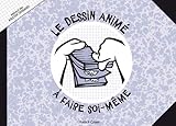 le dessin anime a faire soi-meme by