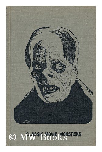 Classic Movie Monsters by Donald F. Glut