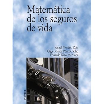 Matemática de los seguros de vida (Economía Y Empresa)