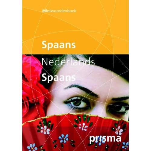 Prisma miniwoordenboek: Spaans-Nederlands, Nederlands-Spaans (Prisma miniwoordenboeken)