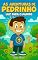 Livro As aventuras de Pedrinho: Luz para o mundo: Uma história infantil sobre amor, solidariedade e fé. (As aventuras de Pedrinho)