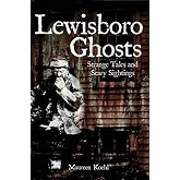 Lewisboro Ghosts:: Strange Tales and Scary Sightings (Haunted America)