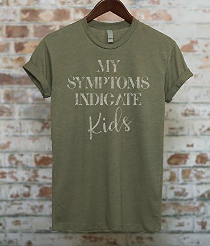 My Symptoms Indicate Kids Short-Sleeve Ladies Unisex T-Shirt, Cute Funny Sarcastic Shirt, Funny Gift, trendy shirt, workout shirt