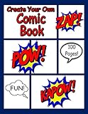 Create Your Own Comic Book: Blank Comic Panels for Drawing Your Own Comics by
