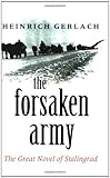 "The Forsaken Army The Great Novel of Stalingrad (Cassell Military Paperbacks)" av Heinrich Gerlach