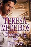 Front cover for the book Charming the Prince by Teresa Medeiros