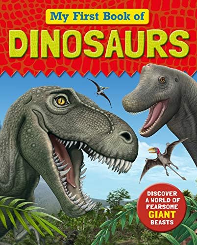 My First Book of Dinosaurs Paperback – August 15, 2016