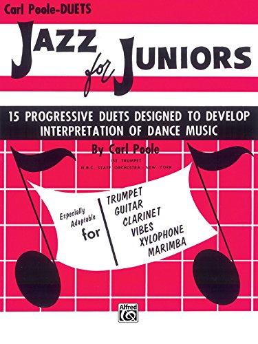 Jazz for Juniors: Duets 15 Progressive Duets Desigined To Develop Interpretation Of Dance Music