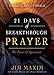21 Days of Breakthrough Prayer: The Power of Agreement by 