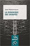La dynamique des groupes by 