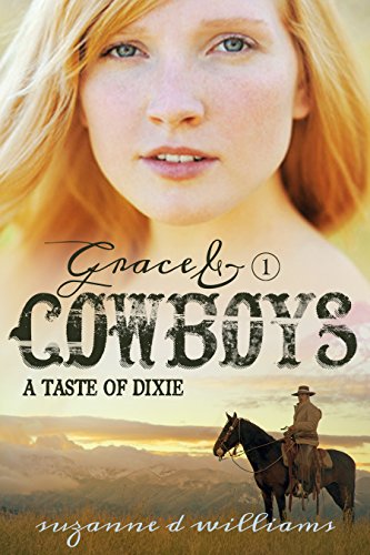 A Taste Of Dixie (Grace & Cowboys Book 1) by Suzanne D. Williams