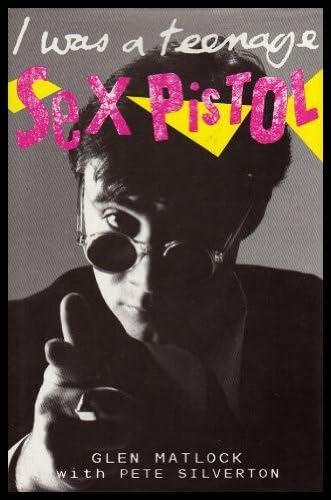 I was a teenage Sex Pistol Paperback โ June 1, 1998