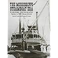 The Mississippi Steamboat Era in Historic Photographs: Natchez to New Orleans, 1870–1920