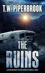 The Ruins Book 2: A Dystopian Society in a