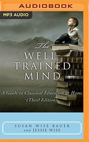 The Well-Trained Mind MP3 CD – Audiobook, July 5, 2016