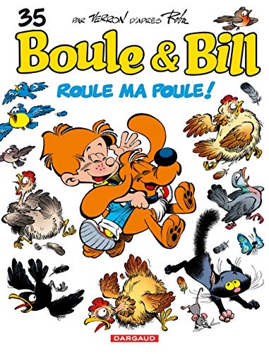 Boule & Bill, Tome 35 : Roule ma poule ! by Laurent Verron, Jean Roba