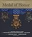 Medal of Honor: Portraits of Valor Beyond the Call of Duty by Peter Collier, Nick Del Calzo