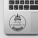 Decal & Sticker Pros Adventure Quote Not all who wander are lost LOTR Decal Laptop Macbook Trackpad Keypad Sticker