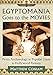 Egyptomania Goes to the Movies: From Archaeology to Popular Craze to Hollywood Fantasy by Matthew Coniam