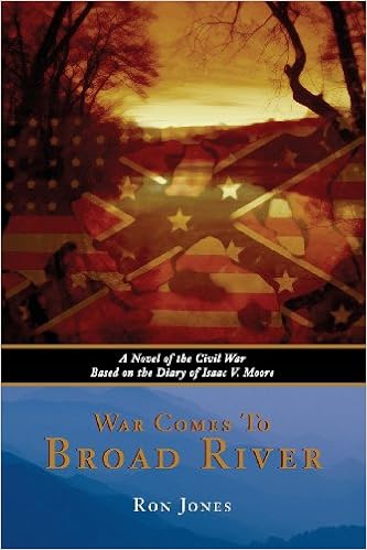 War Comes to Broad River: A Novel of the Civil War Based on ...