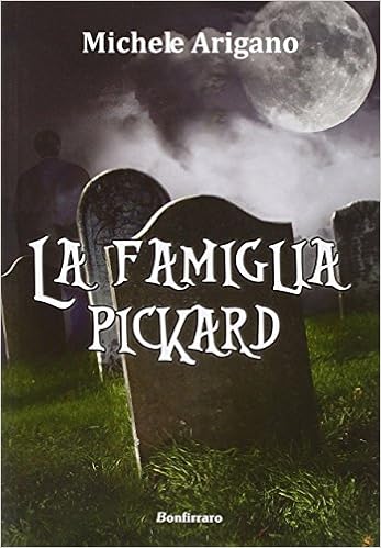 Michele Arigano – La Famiglia Pickard (2015)